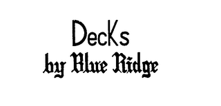 DECKS BY BLUE RIDGE