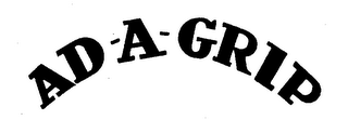 AD-A-GRIP trademark