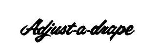 ADJUST-A-DRAPE trademark