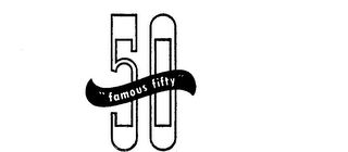 "FAMOUS FIFTY" 50