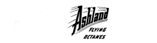 ASHLAND FLYING OCTANES trademark