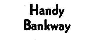 HANDY BANKWAY