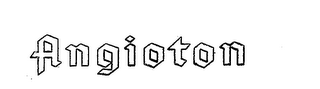 ANGIOTON trademark