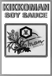 KIKKOMAN SOY SAUCE KIKKOMAN SHOYU