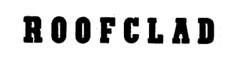 ROOFCLAD trademark