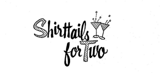 SHIRTTAILS FOR TWO trademark