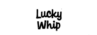 LUCKY WHIP