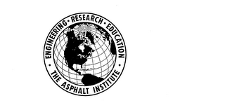 THE ASPHALT INSTITUTE ENGINEERING RESEARCH EDUCATION