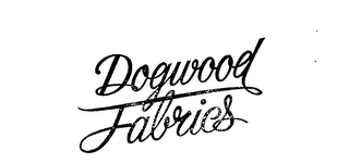 DOGWOOD FABRICS