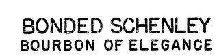BONDED SCHENLEY BOURBON OF ELEGANCE
