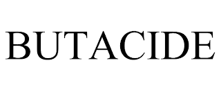 BUTACIDE trademark