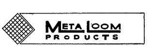 META LOOM PRODUCTS