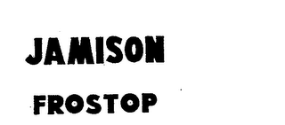 JAMISON FROSTOP