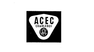 ACEC CHARLEROI C A C E trademark