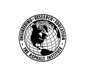 THE ASPHALT INSTITUTE ENGINEERING RESEARCH EDUCATION