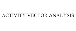 ACTIVITY VECTOR ANALYSIS trademark