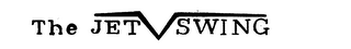 THE JET V SWING