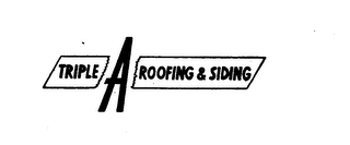 TRIPLE A ROOFING & SIDING