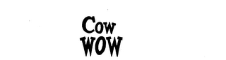 COW WOW