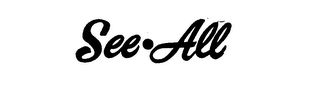 SEE-ALL trademark