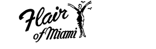 FLAIR OF MIAMI