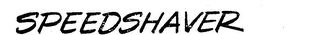 SPEEDSHAVER trademark