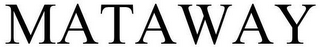 MATAWAY