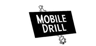 MOBILE DRILL