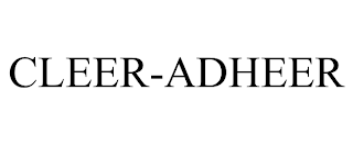 CLEER-ADHEER trademark