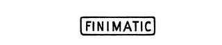 FINIMATIC