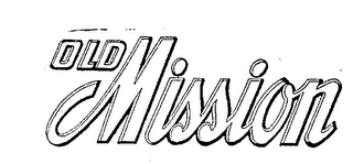 OLD MISSION trademark
