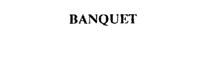 BANQUET trademark