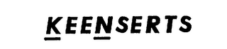 KEENSERTS trademark