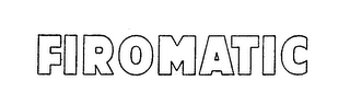 FIROMATIC trademark