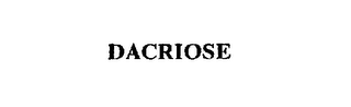 DACRIOSE trademark