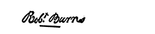 ROBT. BURNS
