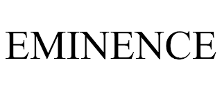 EMINENCE trademark