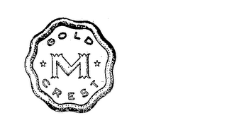 GOLD M CREST
