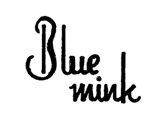 BLUE MINK