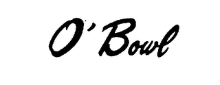 O'BOWL trademark