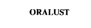 ORALUST trademark