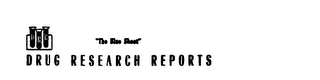 DRR DRUG RESEARCH REPORTS "THE BLUE SHEET"
