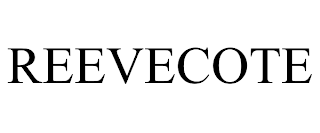 REEVECOTE trademark