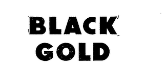 BLACK GOLD