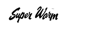 SUPER WARM trademark