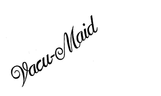 VACU-MAID