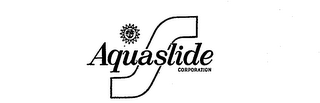 AQUASLIDE CORPORATION