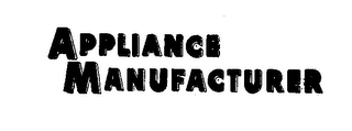 APPLIANCE MANUFACTURER