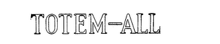 TOTEM-ALL