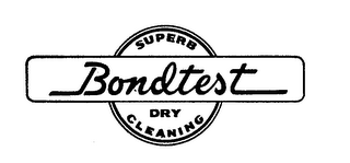 BONDTEST SUPERB DRY CLEANING